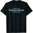 thumbnail image 1 of Someone in Connecticut Loves Me T-Shirt Adorable Gift, 1 of 3