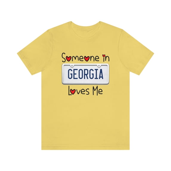 Someone in Georgia Loves Me Shirt
