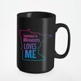 thumbnail image 1 of Someone in MN Loves Me feat. Minnesota State Map Outline, Black 15oz Ceramic Mug, 1 of 5
