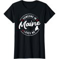 thumbnail image 1 of Someone in Maine Loves Me T-Shirt, 1 of 3