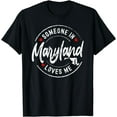 thumbnail image 1 of Someone in Maryland Loves Me Distressed Vintage Design T-Shirt, 1 of 4