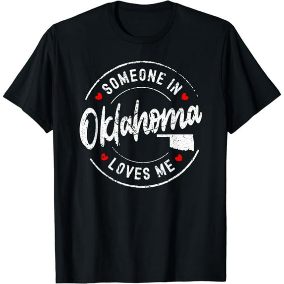 Someone in Oklahoma Loves Me Distressed Vintage Design T-Shirt
