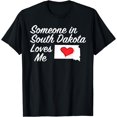 thumbnail image 1 of Someone in South Dakota Loves Me T-Shirt, 1 of 3
