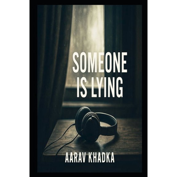 Someone is Lying: A Gripping Psychological Thriller Full of Twists You Won't See Coming, (Paperback)