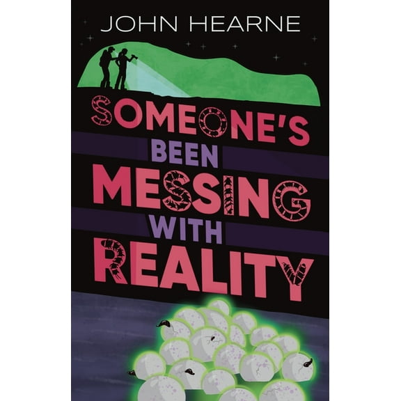 Someone's Been Messing with Reality, (Paperback)