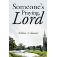 thumbnail image 1 of Someone's Praying, Lord, (Hardcover), 1 of 1