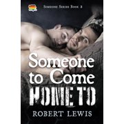 Someone to Love Someone to Come Home To, Book 2, Paperback