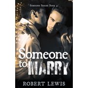 Someone to Love Someone to Marry, Book 4, Paperback