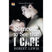 Someone to Love Someone to See that I Care, Book 6, Paperback