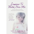 thumbnail image 1 of Pre-Owned Someone to Watch Over Me : The True Tale of a Survivor Haunted by the Demons of Abuse, 1 of 1
