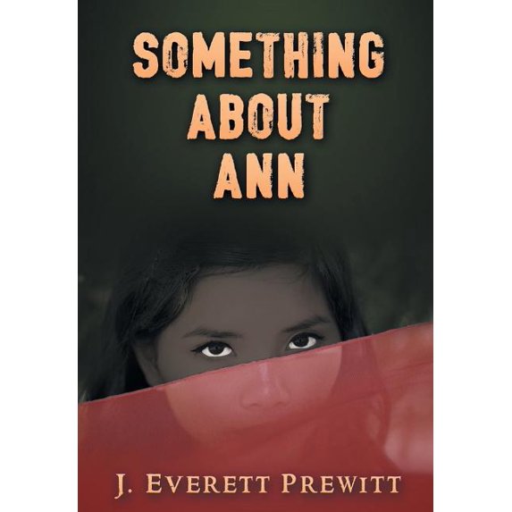 Something About Ann: Stories of Love and Brotherhood (Hardcover)
