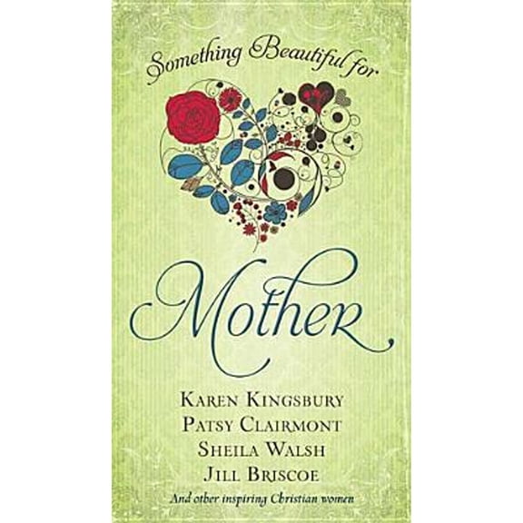 Pre-Owned Something Beautiful for Mother (Paperback 9781400319688) by Jack Countryman
