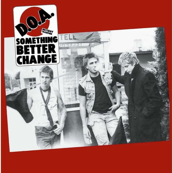 D.O.A. Something Better Change (Vinyl Record) 12" Album