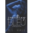 thumbnail image 1 of Potomac Falls Something Bleu: Potomac Falls Book One, Book 1, (Paperback), 1 of 1