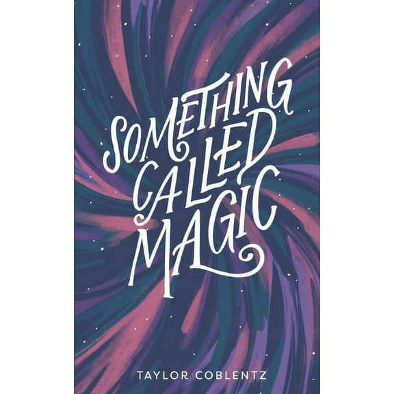 Something Called Magic, (Paperback)