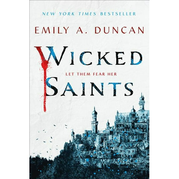 Wicked Saints: A Novel