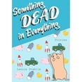 thumbnail image 1 of Pre-Owned Something Dead in Everything (Paperback) by Lannie Stabile, 1 of 1
