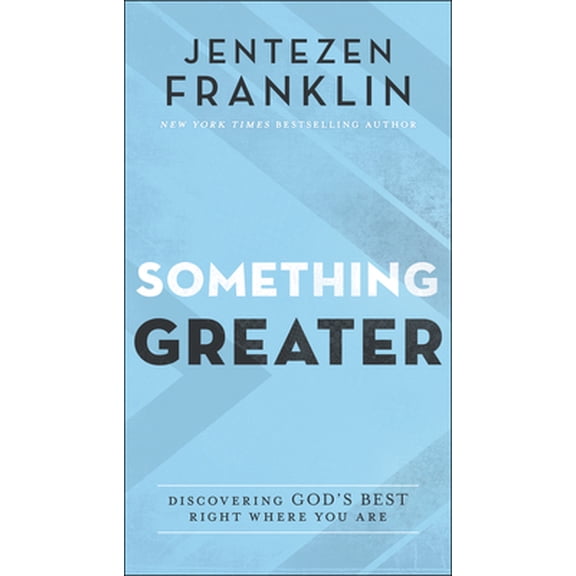 Pre-Owned Something Greater: Discovering God's Best Right Where You Are, 9780800762957, 0800762959, Paperback,