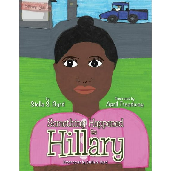 Something Happened to Hillary, (Paperback)