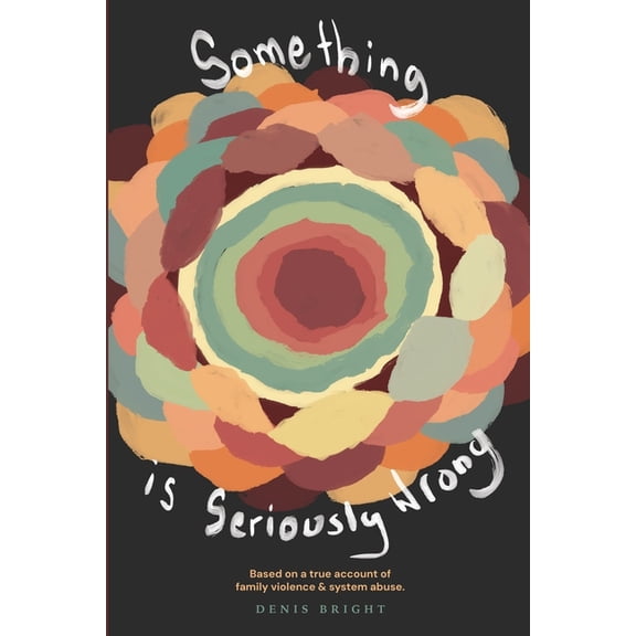 Something Is Seriously Wrong, (Paperback)