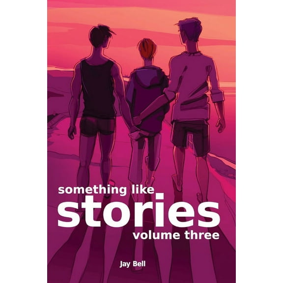 Something Like... Something Like Stories - Volume Three, Book 12, (Paperback)
