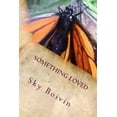 thumbnail image 1 of Something Loved : a collection of love poems to an old love (Paperback), 1 of 1