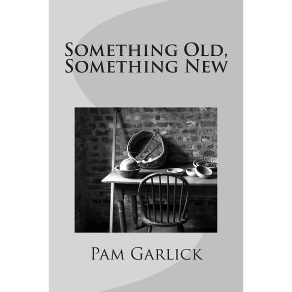 Something Old, Something New