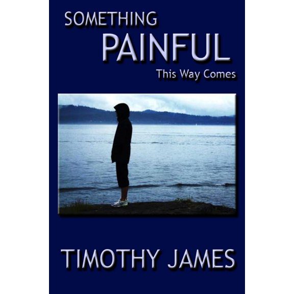 Something Painful This Way Comes (Paperback)