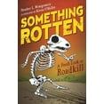 thumbnail image 1 of Something Rotten: A Fresh Look at Roadkill (Hardcover), 1 of 1