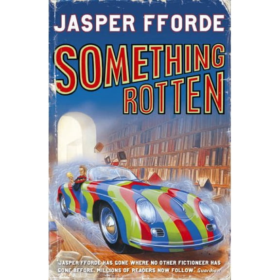 Pre-Owned Something Rotten: Thursday Next Book 4 (Paperback) 0340825952 9780340825952