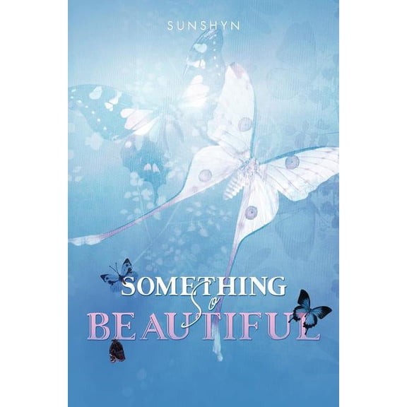 Something So Beautiful