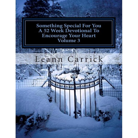 Something Special for You a 52 Week Devotional to Encourage Your Heart Volume 3