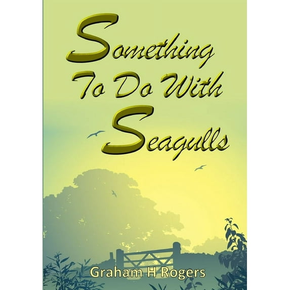 Something To Do With Seagulls, (Paperback)