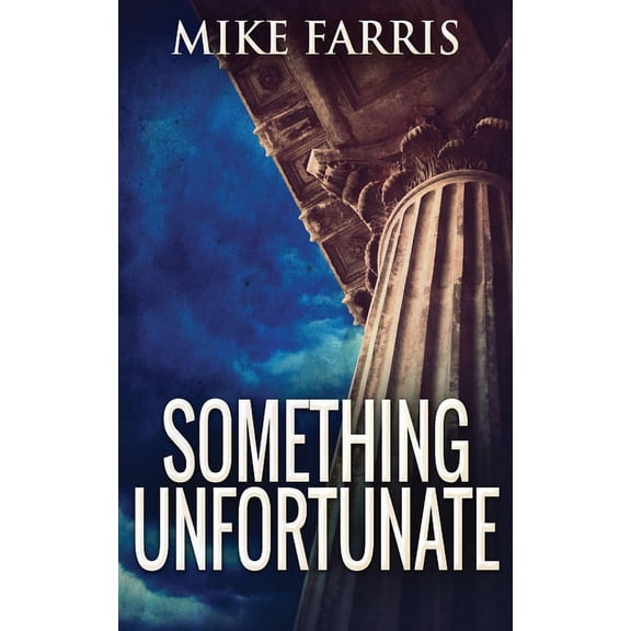 Something Unfortunate, (Paperback)