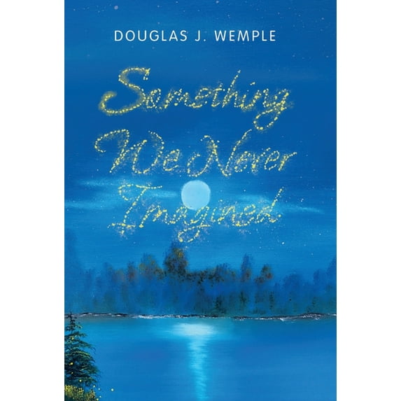 Something We Never Imagined (Hardcover)