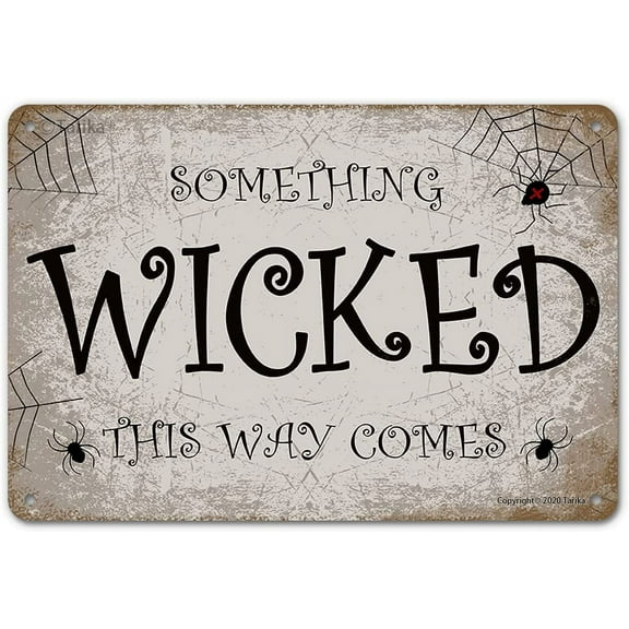Something Wicked This Way Comes Iron Poster Painting Tin Sign Vintage Wall Decor for Cafe Bar Pub Home Beer Decoration Crafts