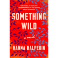 thumbnail image 1 of Pre-Owned Something Wild (Hardcover) 1984882066 9781984882066, 1 of 1