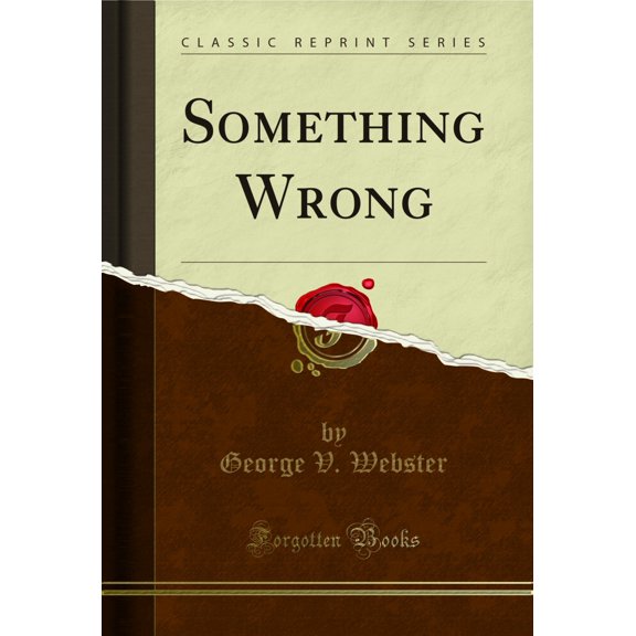 Something Wrong (Classic Reprint)