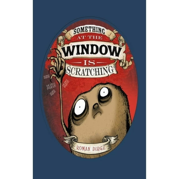Something at the Window is Scratching (Hardcover)