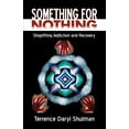 thumbnail image 1 of Pre-Owned Something for Nothing: Shoplifting Addiction and Recovery (Paperback) 0741417790 9780741417794, 1 of 1