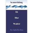 thumbnail image 1 of Something in the Water (Paperback), 1 of 1
