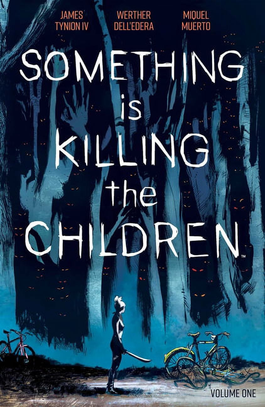 JAMES TYNION IV; WERTHER DELL'EDERA Something is Killing the Children Vol. 1 (Paperback)