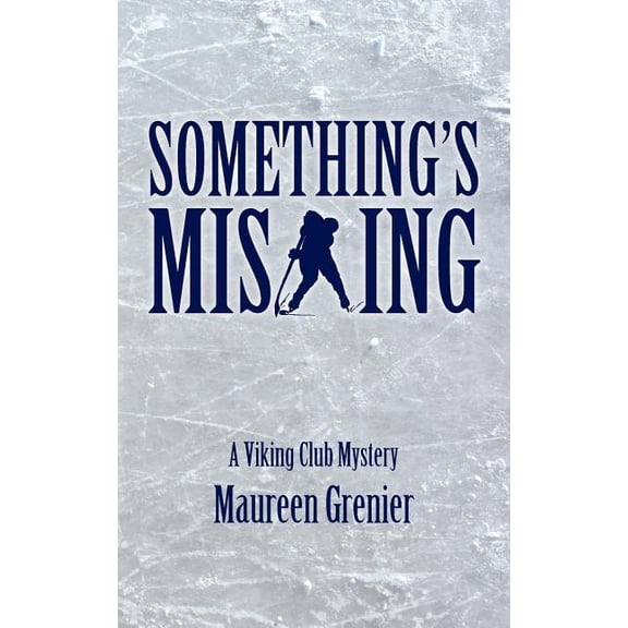 Something's Missing : A Viking Club Mystery