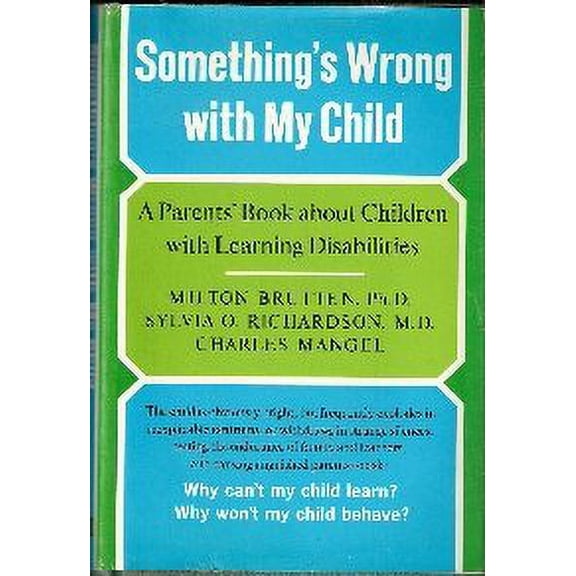 Pre-Owned Something's Wrong with My Child : A Parents' Book About Children with Learning Disabilities 9780151837373 Used