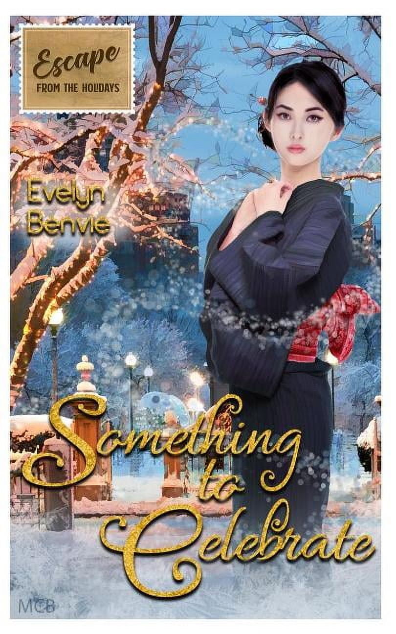 Something to Celebrate: Escape from the Holidays (Paperback)