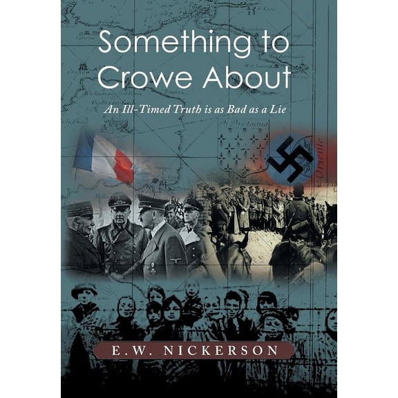 Something to Crowe About : An Ill-Timed Truth Is As Bad As a Lie