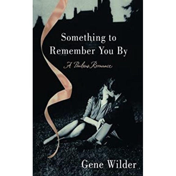 Pre-Owned Something to Remember You by: A Perilous Romance (Paperback) 1250044529 9781250044525