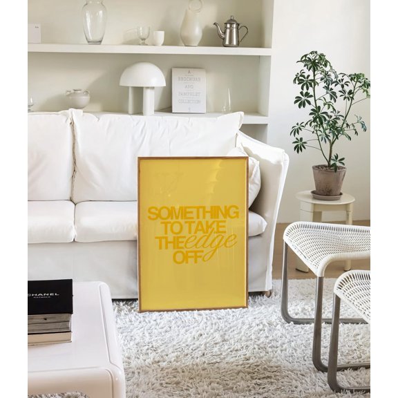 Something to Take the Edge Off Modern Yellow Typography Bold Living Room Art, Unframed Paper Print Size 8x12