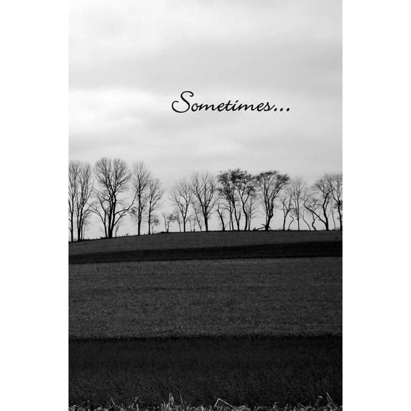 Sometimes..., (Paperback)