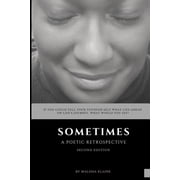 Sometimes A Poetic Retrospective Paperback